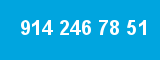 914 246 78 51 914 246 78 51